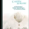 A History of Cardiac Surgery (Original PDF from Publisher)
