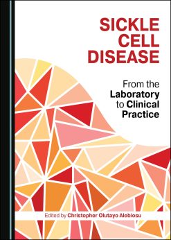 Sickle Cell Disease: From the Laboratory to Clinical Practice (Original PDF from Publisher)