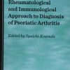 A Comprehensive Rheumatological and Immunological Approach to Diagnosis of Psoriatic Arthritis (Original PDF from Publisher)