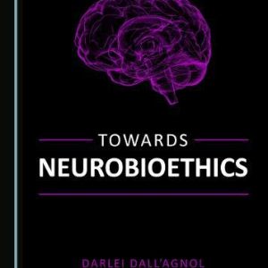 Towards Neurobioethics (Original PDF from Publisher)