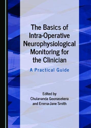 The Basics of Intra-Operative Neurophysiological Monitoring for the Clinician (Original PDF from Publisher)