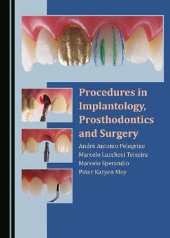 Procedures in Implantology, Prosthodontics and Surgery (Original PDF from Publisher)