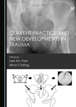 Current Practice and New Developments in Trauma (Original PDF from Publisher)