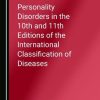 Personality Disorders in the 10th and 11th Editions of the International Classification of Diseases (Original PDF from Publisher)