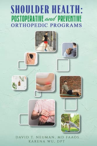 Shoulder Health: Postoperative and Preventive Orthopedic Programs (EPUB)