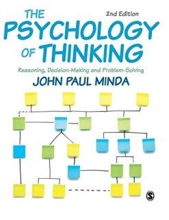 The Psychology of Thinking: Reasoning, Decision-Making and Problem-Solving, 2nd edition (Original PDF from Publisher)