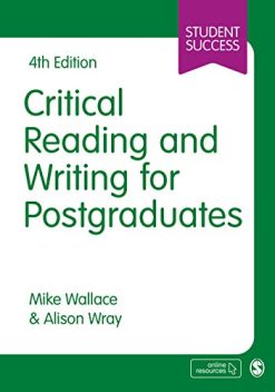 Critical Reading and Writing for Postgraduates, 4th Edition (Original PDF from Publisher)