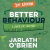 Better Behaviour: A Guide for Teachers, 2nd Edition (Original PDF from Publisher)