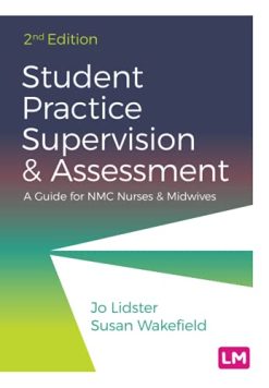 Student Practice Supervision and Assessment: A Guide for NMC Nurses and Midwives, 2nd Edition (EPUB)