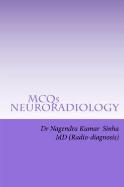 MCQs NEURO-RADIOLOGY: Self-assessment For FRCR Part 2A, American Board of Radiology (EPUB)