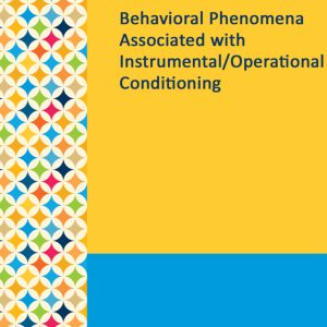 Gale Researcher Guide for: Behavioral Phenomena Associated with Instrumental/Operational Conditioning (EPUB)