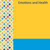 Gale Researcher Guide for: Emotions and Health (EPUB)