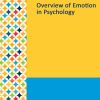 Gale Researcher Guide for: Overview of Emotion in Psychology (EPUB)