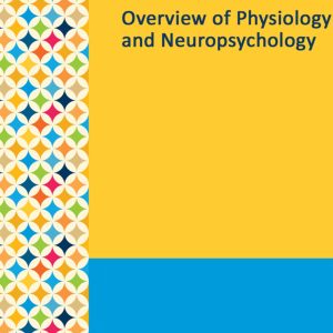 Gale Researcher Guide for: Overview of Physiology and Neuropsychology (EPUB)
