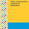 Gale Researcher Guide for: Value- and Incentive-Theories of Motivation (EPUB)