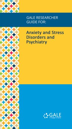 Gale Researcher Guide for: Anxiety and Stress Disorders and Psychiatry (EPUB)