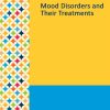 Gale Researcher Guide for: Mood Disorders and Their Treatments (EPUB)