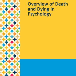 Gale Researcher Guide for: Overview of Death and Dying in Psychology (EPUB)