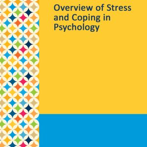Gale Researcher Guide for: Overview of Stress and Coping in Psychology (EPUB)