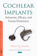 Cochlear Implants: Advances, Efficacy and Future Directions (Original PDF from Publisher)