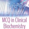 MCQ in Clinical Biochemistry (Biochemistry Research Trend) (Original PDF from Publisher)