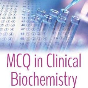 MCQ in Clinical Biochemistry (Biochemistry Research Trend) (Original PDF from Publisher)