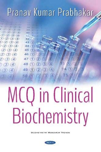 MCQ in Clinical Biochemistry (Biochemistry Research Trend) (Original PDF from Publisher)