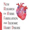 New Research on Atrial Fibrillation and Ischemic Heart Disease (Original PDF from Publisher)