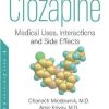 Clozapine: Medical Uses, Interactions and Side Effects (Original PDF from Publisher)