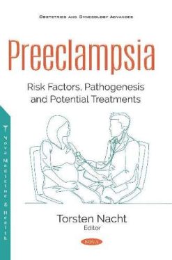 Preeclampsia: Risk Factors, Pathogenesis and Potential Treatments (Original PDF from Publisher)