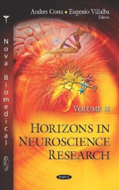 Horizons in Neuroscience Research, Volume 38 (Original PDF from Publisher)