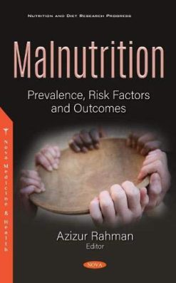Malnutrition: Prevalence, Risk Factors and Outcomes (Original PDF from Publisher)