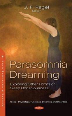 Parasomnia Dreaming: Exploring Other Forms of Sleep Consciousness (Original PDF from Publisher)