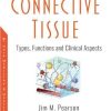 Connective Tissue: Types, Functions and Clinical Aspects (Original PDF from Publisher)