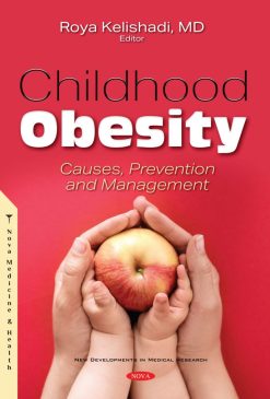Childhood Obesity: Causes, Prevention and Management (ORIGINAL PDF from Publisher)