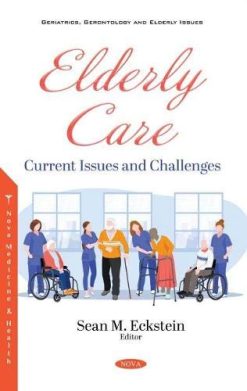 Elderly Care: Current Issues and Challenges (Original PDF from Publisher)