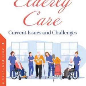 Elderly Care: Current Issues and Challenges (Original PDF from Publisher)