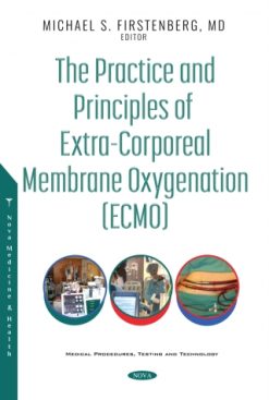The Practice and Principles of Extra-Corporeal Membrane Oxygenation (ECMO) (Original PDF from Publisher)