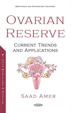 The Ovarian Reserve: Current Trends and Applications (Original PDF from Publisher)