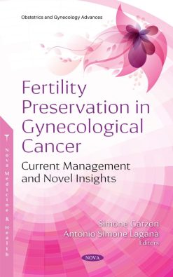 Fertility Preservation in Gynecological Cancer: Current Management and Novel Insights (Original PDF From Publisher)