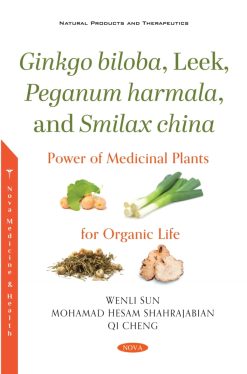 Ginkgo biloba, Leek, Peganum harmala, and Smilax china: Power of Medicinal Plants for Organic Life (Original PDF from Publisher)