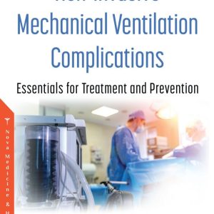 Non-Invasive Mechanical Ventilation Complications: Essentials for Treatment and Prevention (Original PDF From Publisher)