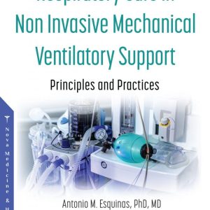 Respiratory Care in Non Invasive Mechanical Ventilatory Support: Principles and Practice (Original PDF From Publisher)