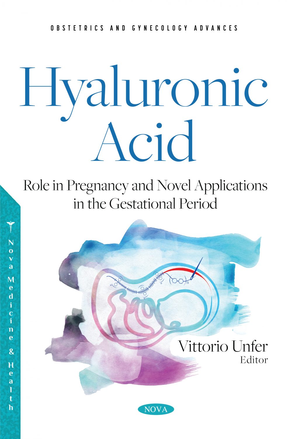 Hyaluronic Acid – Role in Pregnancy and Novel Applications in the Gestational Period (Original PDF from Publisher)