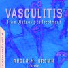 Vasculitis: From Diagnosis to Treatment (Original PDF From Publisher)