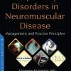 Respiratory Disorders in Neuromuscular Disease: Management and Practice Principles (Original PDF From Publisher)