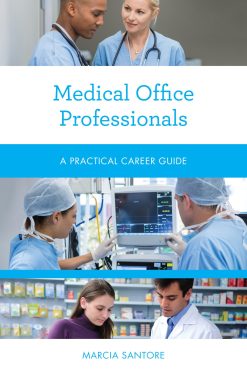 Medical Office Professionals: A Practical Career Guide (EPUB)