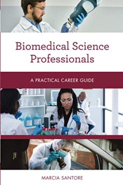 Biomedical Science Professionals (Practical Career Guides) (Original PDF from Publisher)