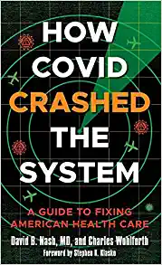 How Covid Crashed the System: A Guide to Fixing American Health Care (EPUB)