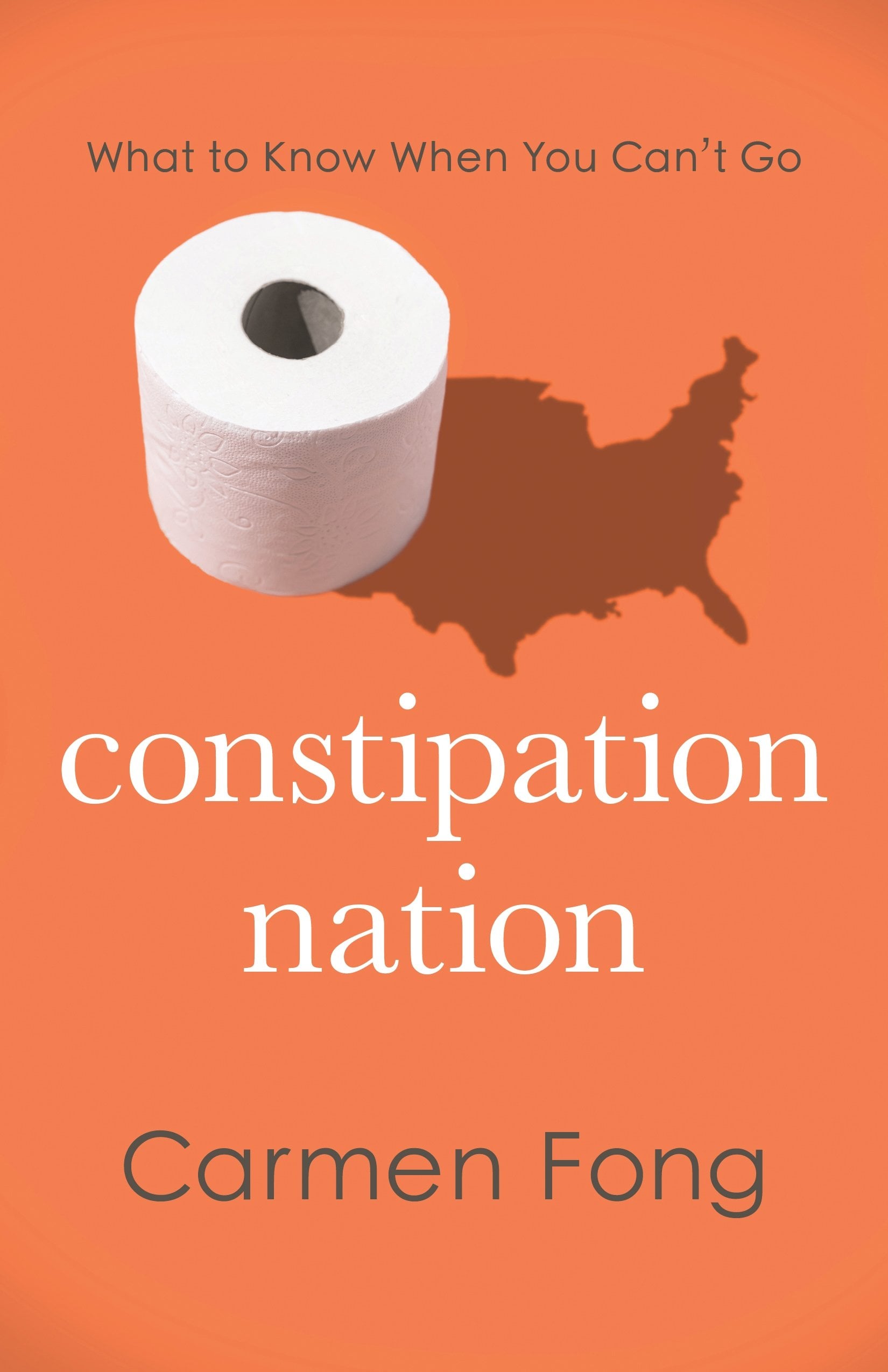 Constipation Nation: What to Know When You Can’t Go (Original PDF from Publisher)